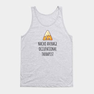 Nacho Average Occupational Therapist Tank Top